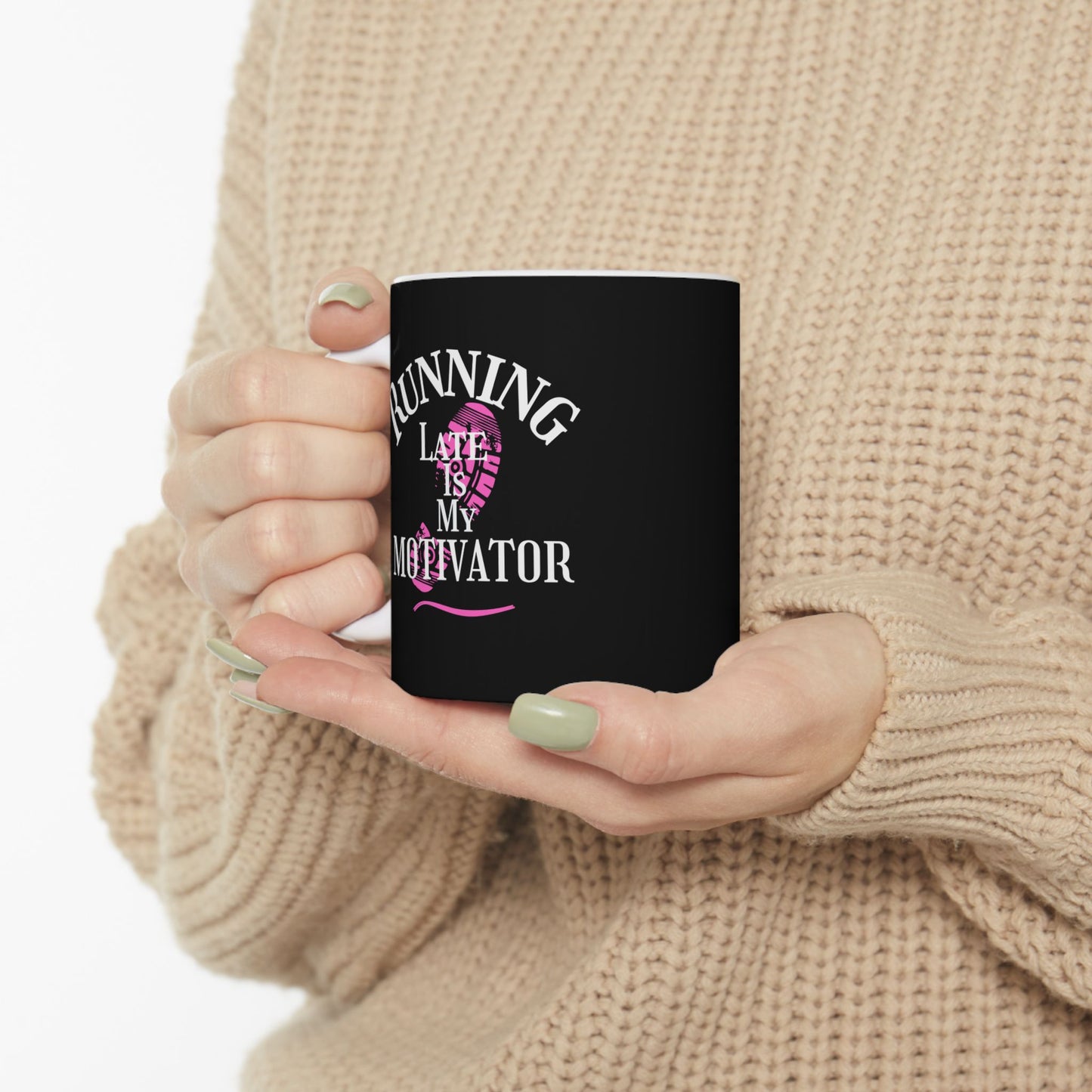 Running Motivation Coffee Cup 11oz 15oz