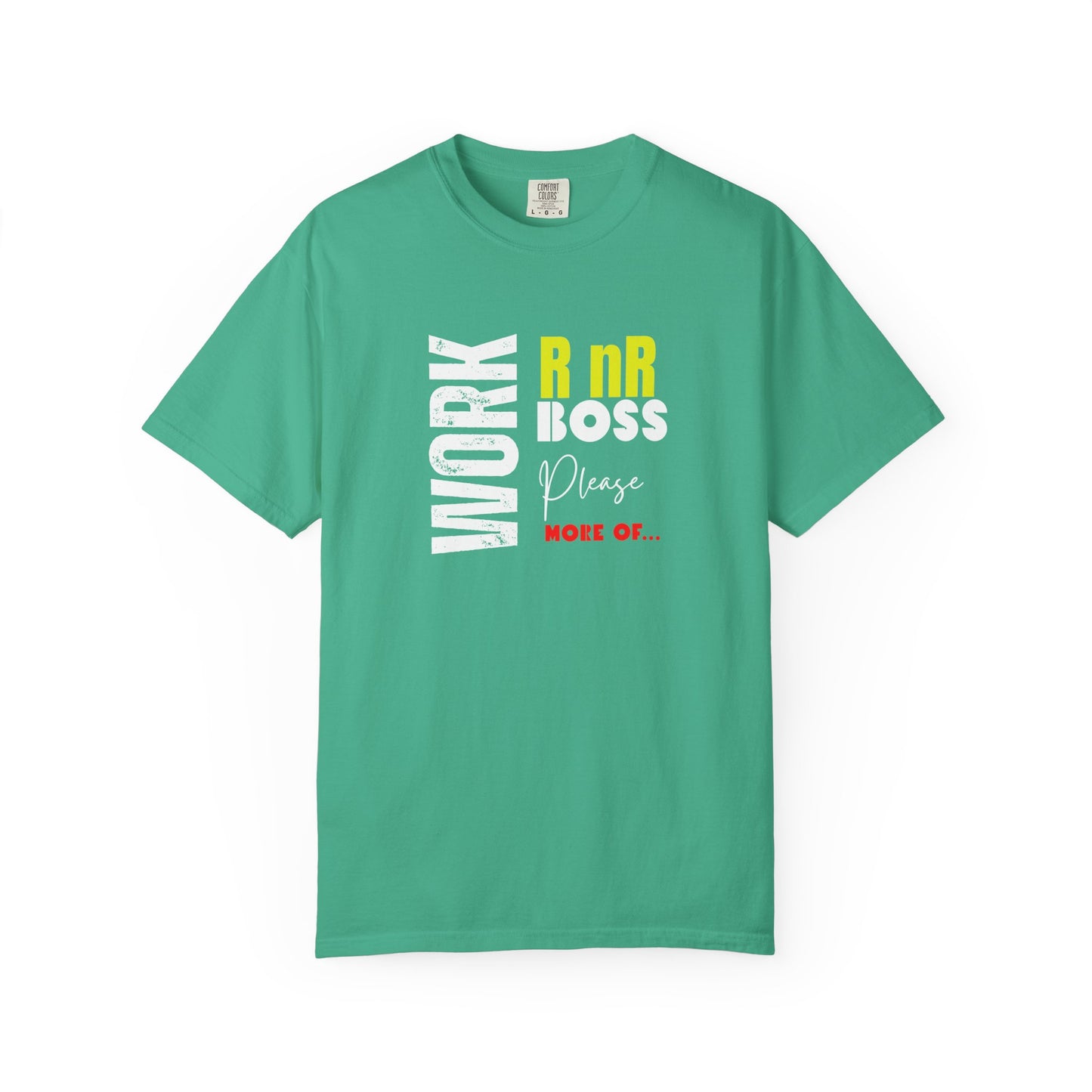 Work RnR Boss Unisex Fun Quote T-Shirt