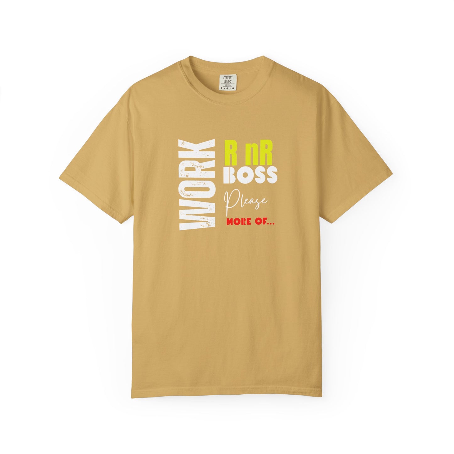 Work RnR Boss Unisex Fun Quote T-Shirt