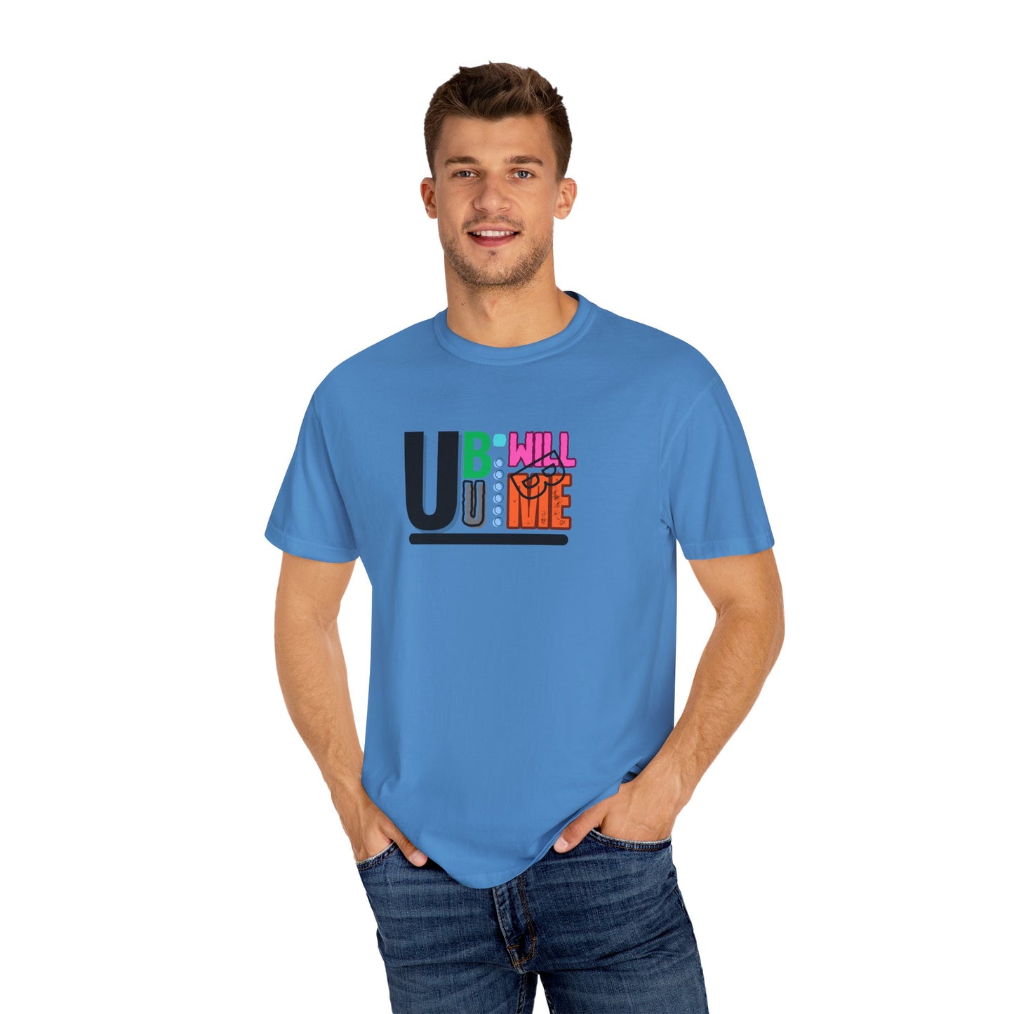 T-shirt with Fun U B U I Will Be ME Graphic Tee Shirt