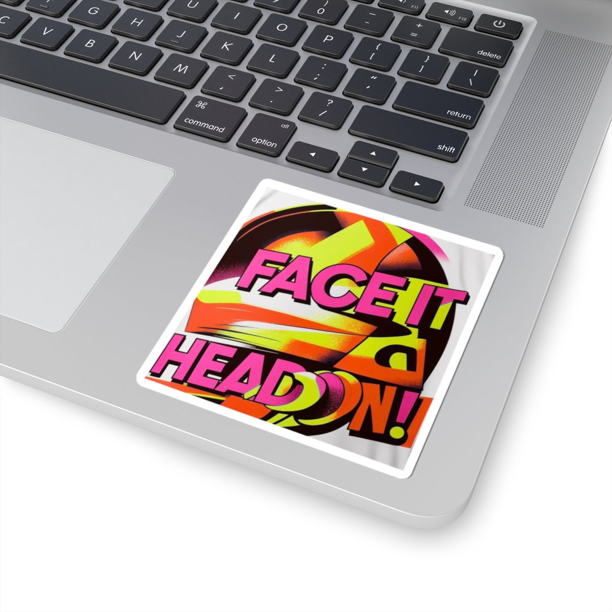 Colorful Stickers, Face it Head On