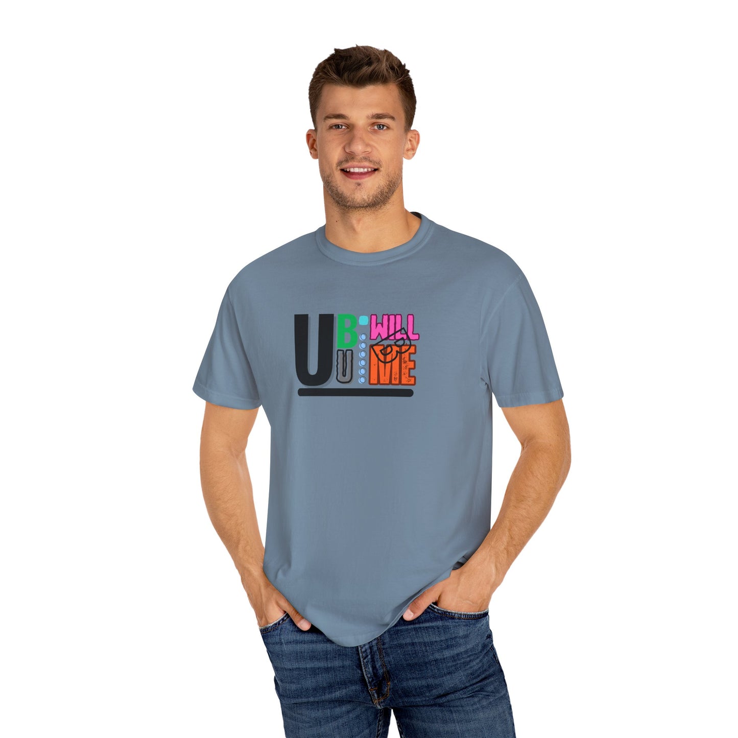T-shirt with Fun U B U I Will Be ME Graphic Tee Shirt