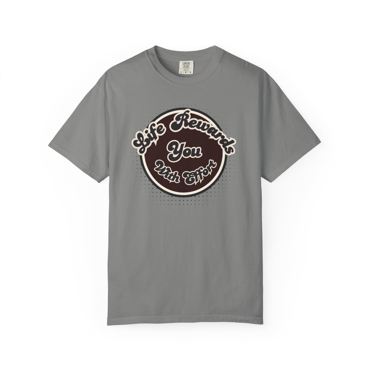 Life Rewards You with Effect T-Shirt -Trendy Design Effect