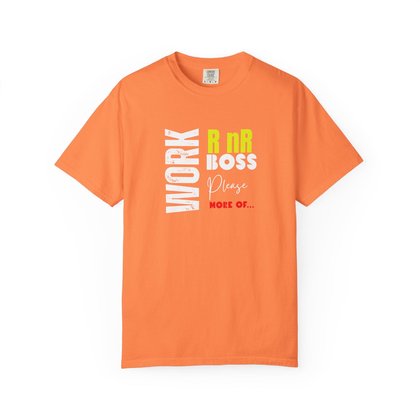 Work RnR Boss Unisex Fun Quote T-Shirt
