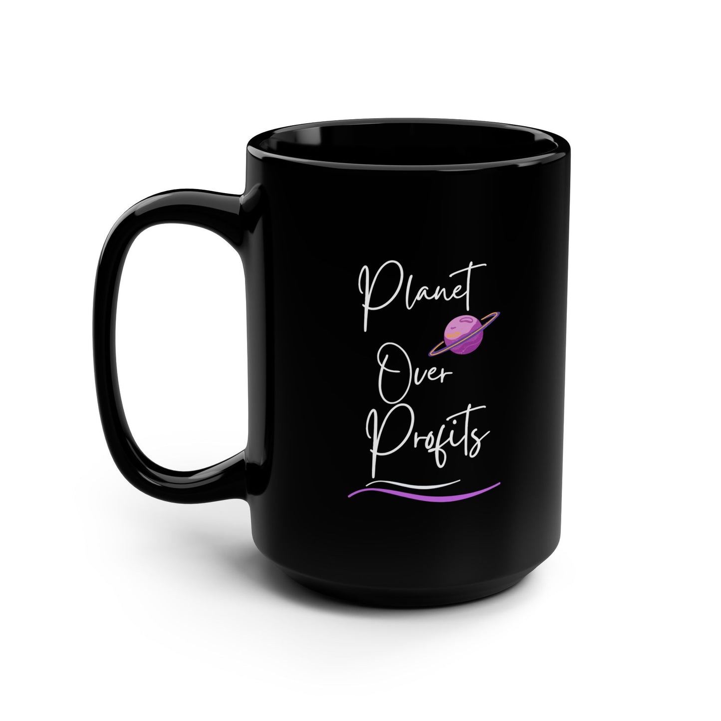 Stylish Black Mug with ‘Planet Over Profits’ Design for tea & Coffee