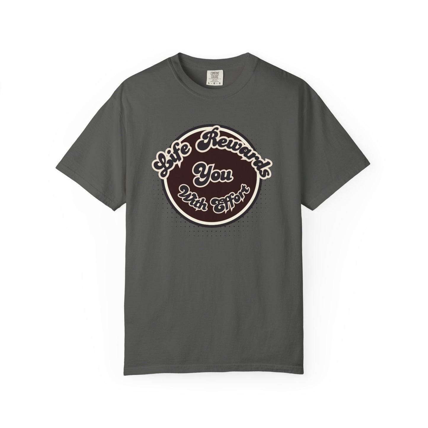 Life Rewards You with Effect T-Shirt -Trendy Design Effect