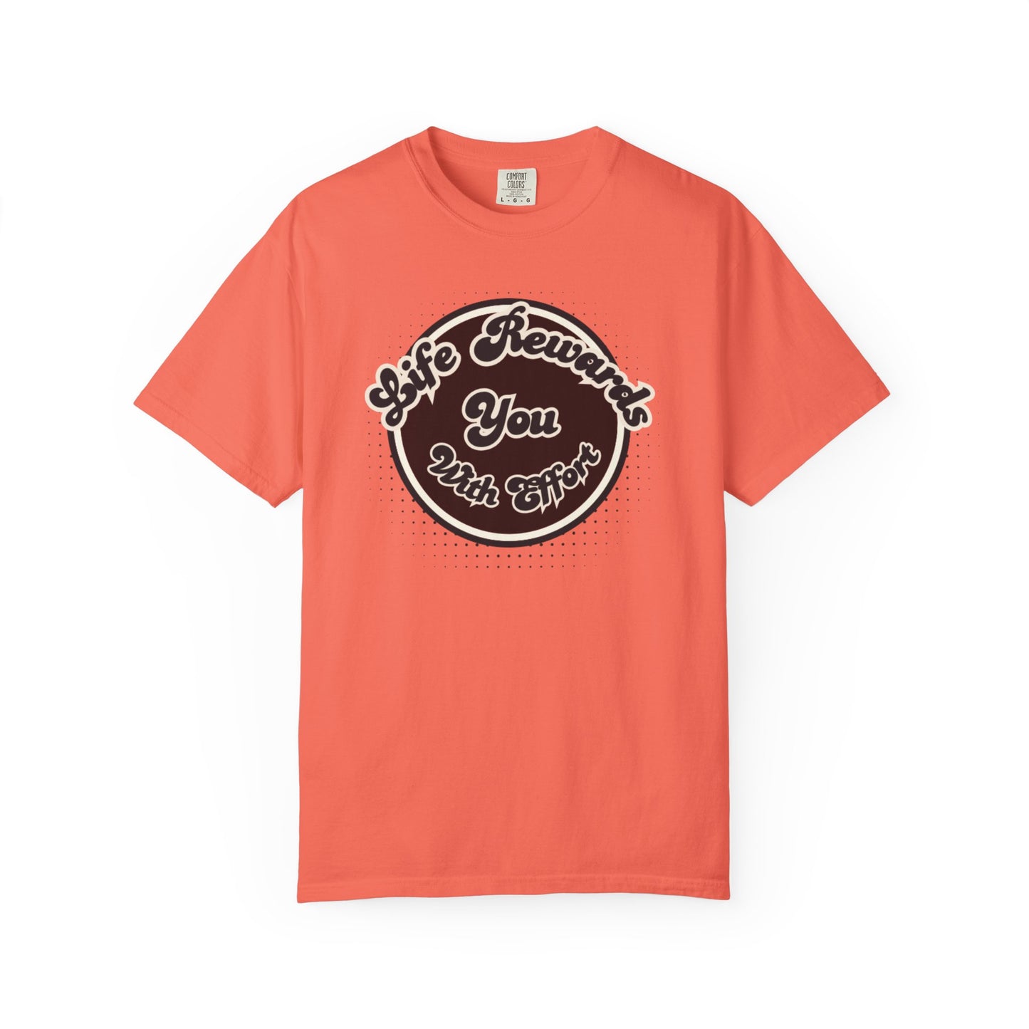 Life Rewards You with Effect T-Shirt -Trendy Design Effect