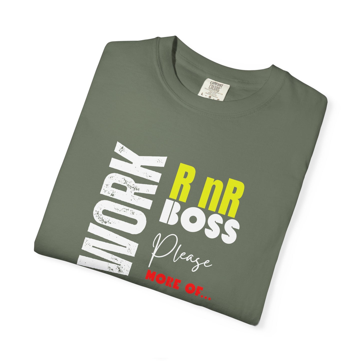 Work RnR Boss Unisex Fun Quote T-Shirt