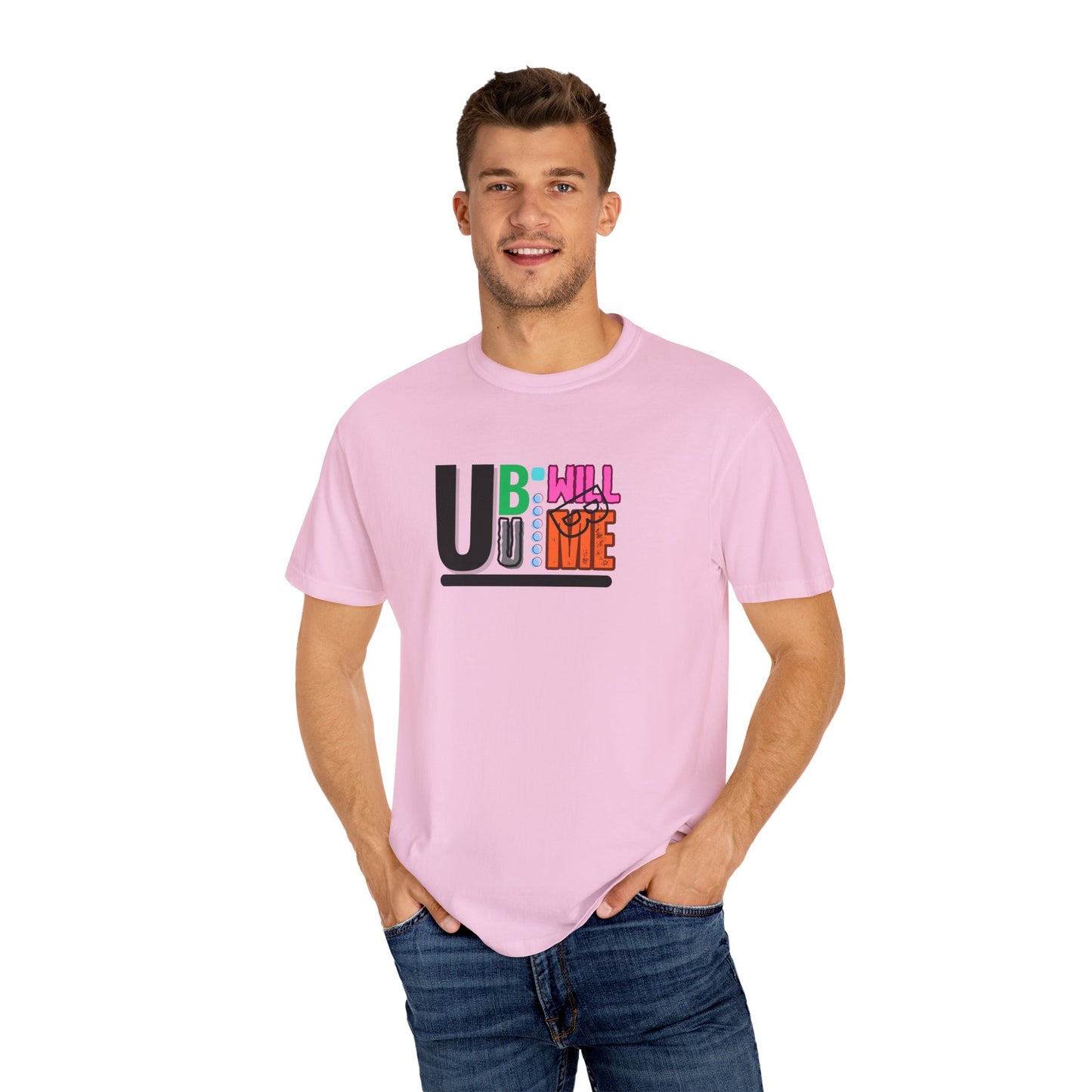 T-shirt with Fun U B U I Will Be ME Graphic Tee Shirt