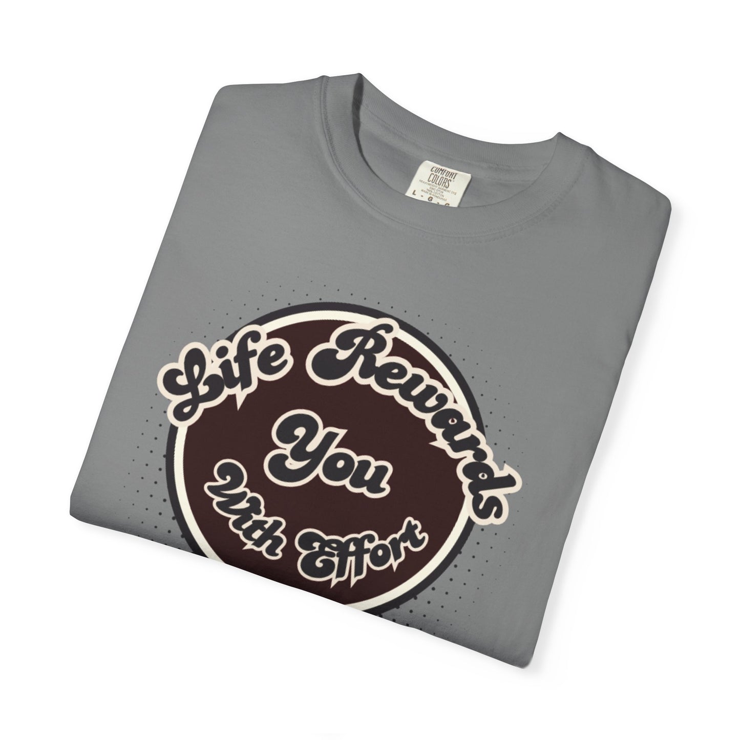 Life Rewards You with Effect T-Shirt -Trendy Design Effect