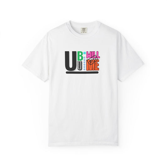 T-shirt with Fun U B U I Will Be ME Graphic Tee Shirt