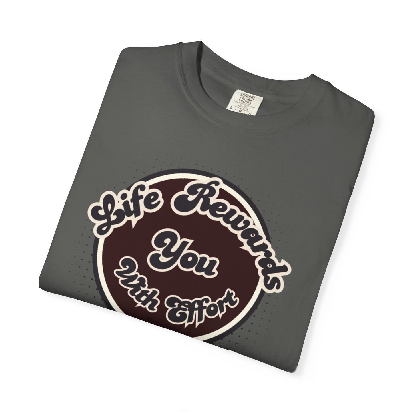 Life Rewards You with Effect T-Shirt -Trendy Design Effect