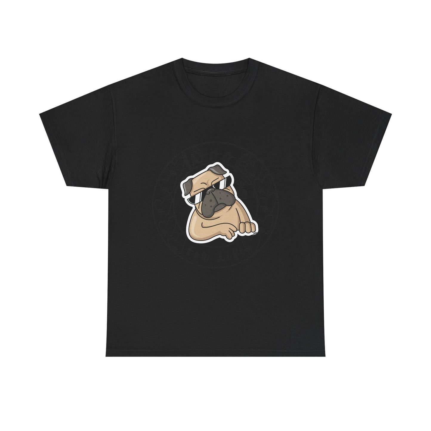 Funny Pug Dog Themed Unisex Heavy Cotton Tshirt