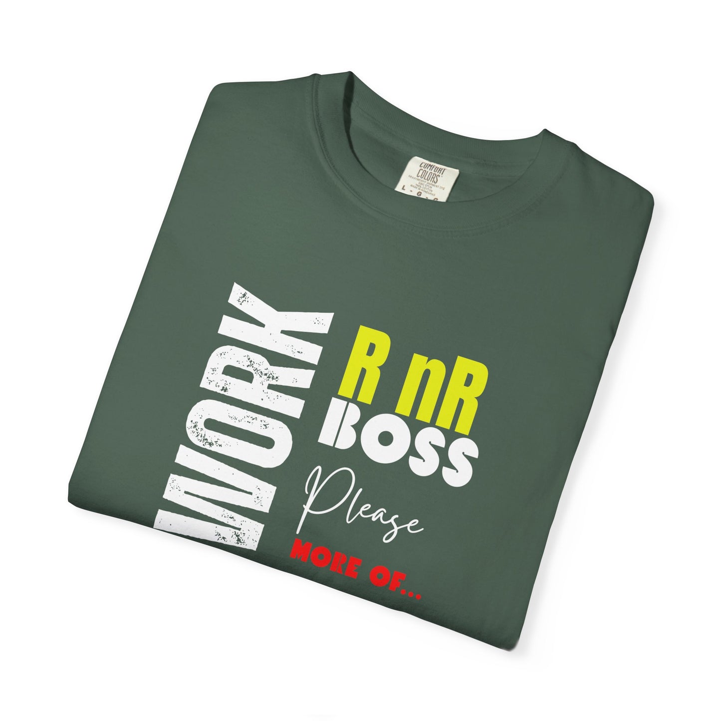 Work RnR Boss Unisex Fun Quote T-Shirt