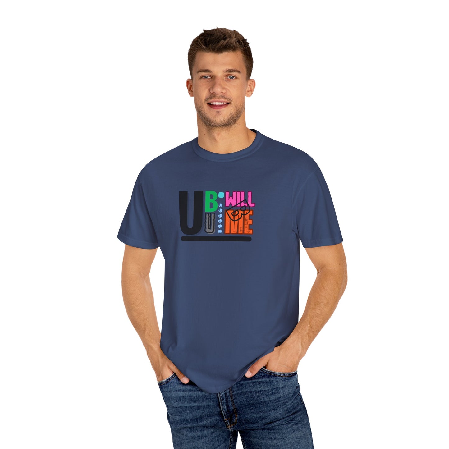 T-shirt with Fun U B U I Will Be ME Graphic Tee Shirt