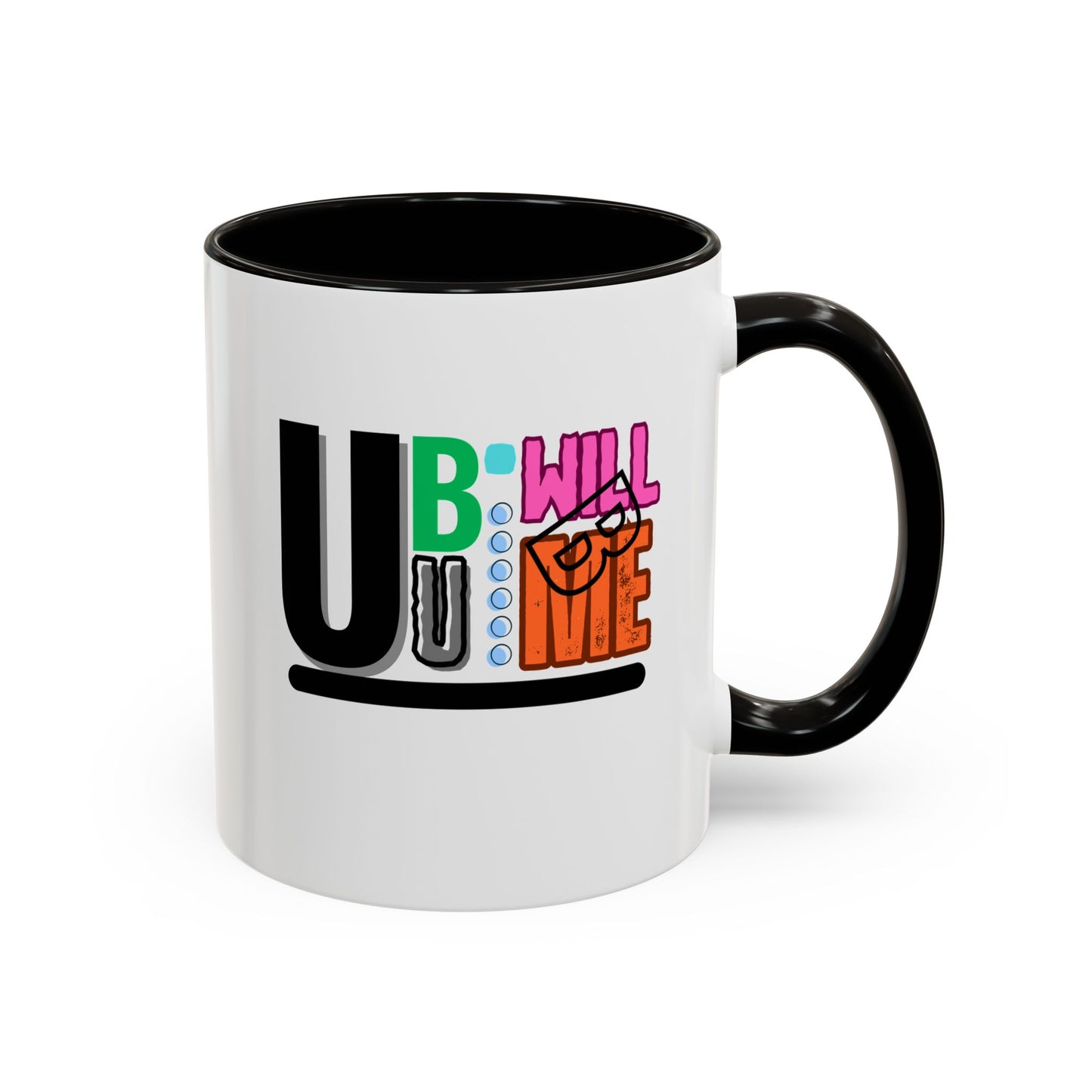 Colourful Motivational Mug  Fun