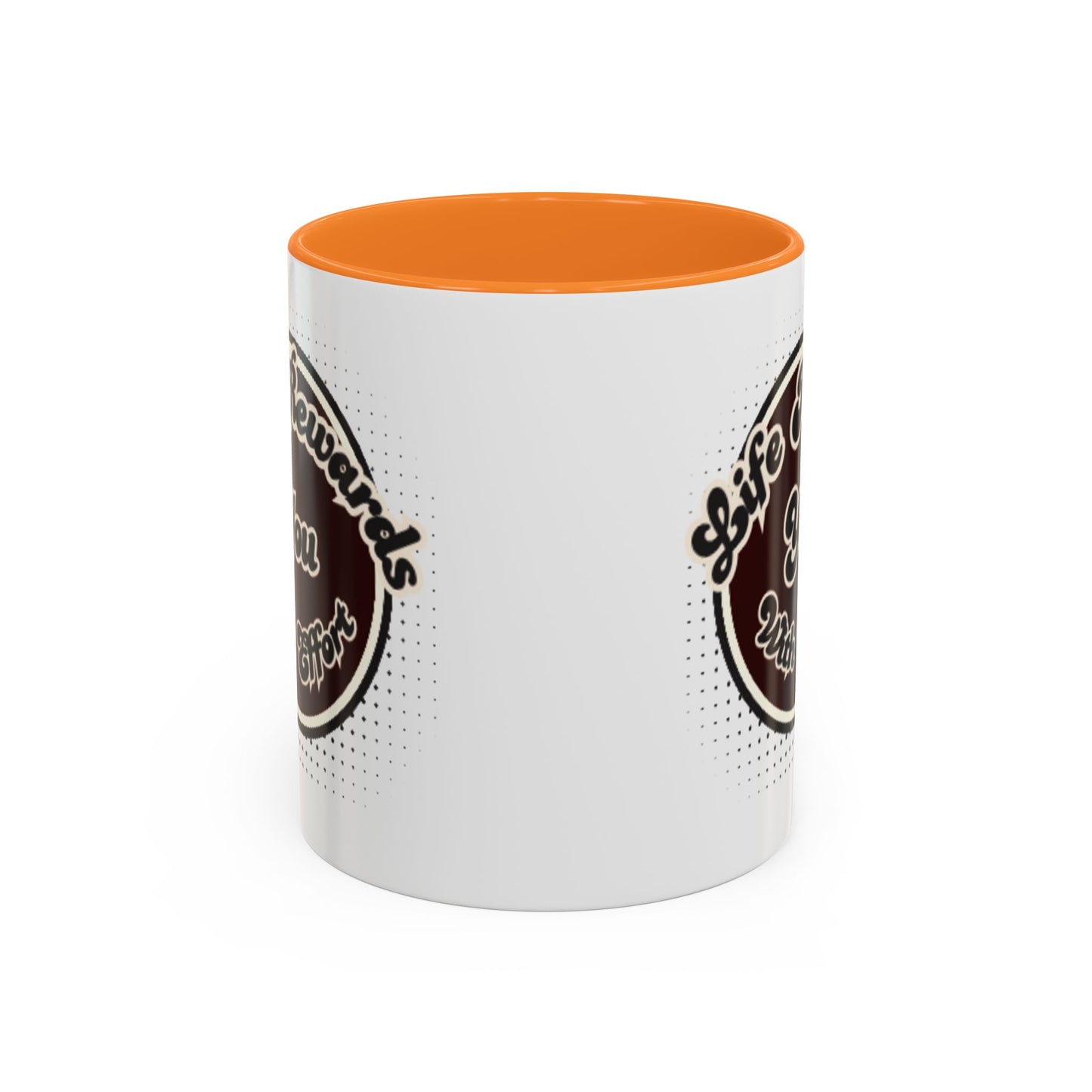 Life Rewards You Coffee Mug,  Inspirational Gift, and Accessory
