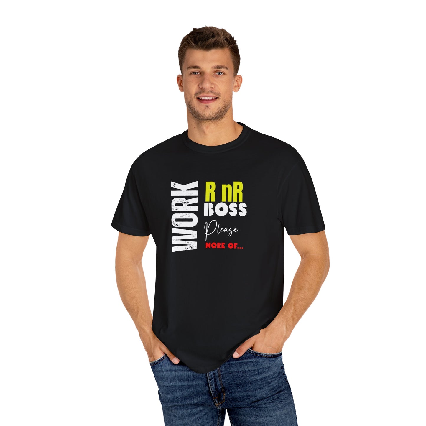 Work RnR Boss Unisex Fun Quote T-Shirt