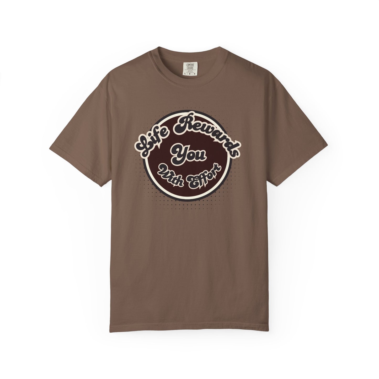 Life Rewards You with Effect T-Shirt -Trendy Design Effect