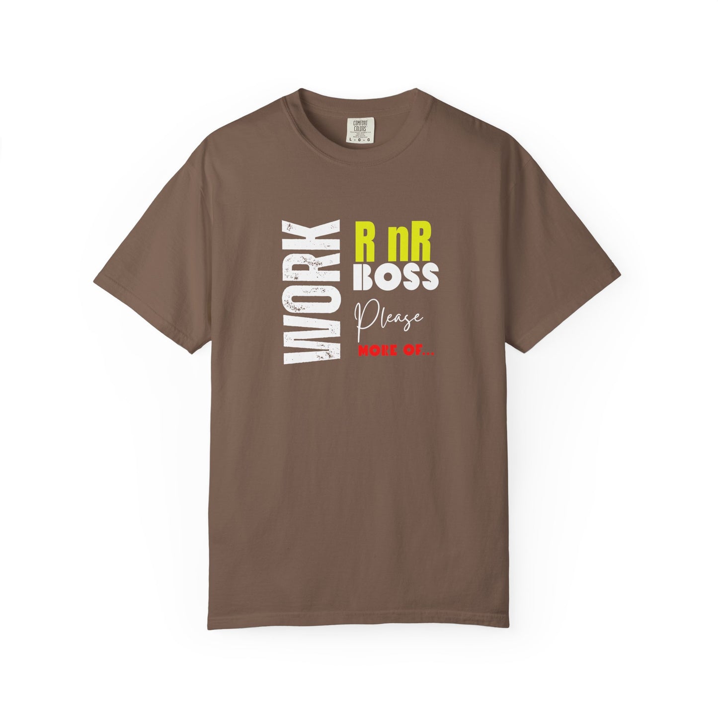 Work RnR Boss Unisex Fun Quote T-Shirt