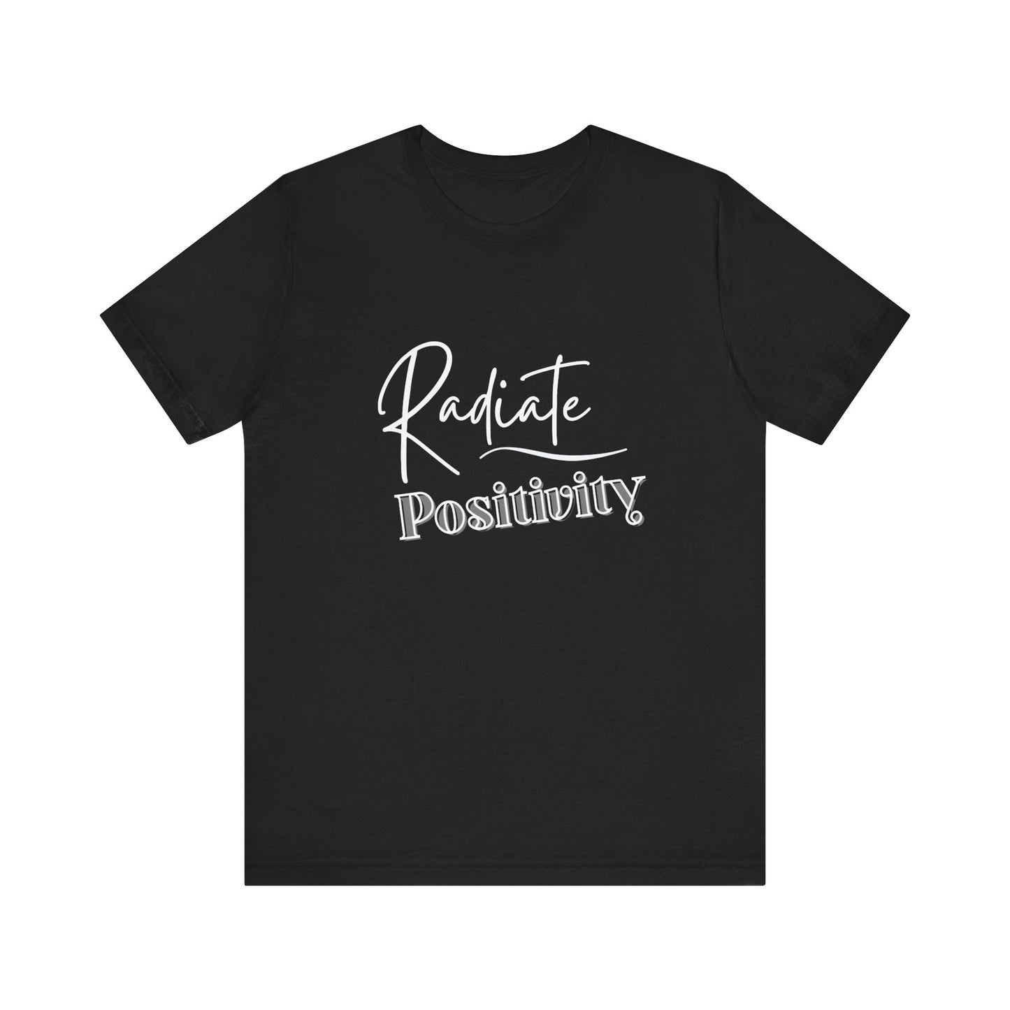Radiate Positivity Tshirt - Unisex Tee