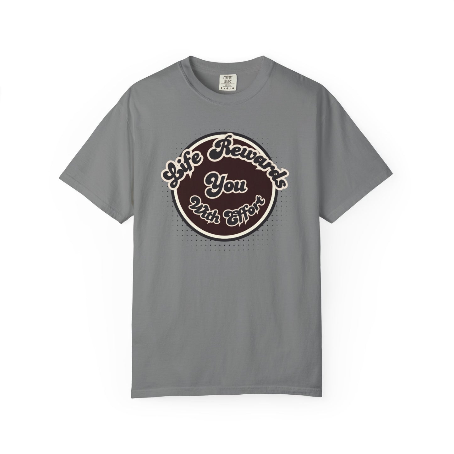 Life Rewards You with Effect T-Shirt -Trendy Design Effect