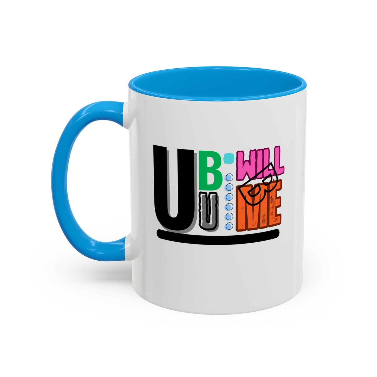 Colourful Motivational Mug  Fun