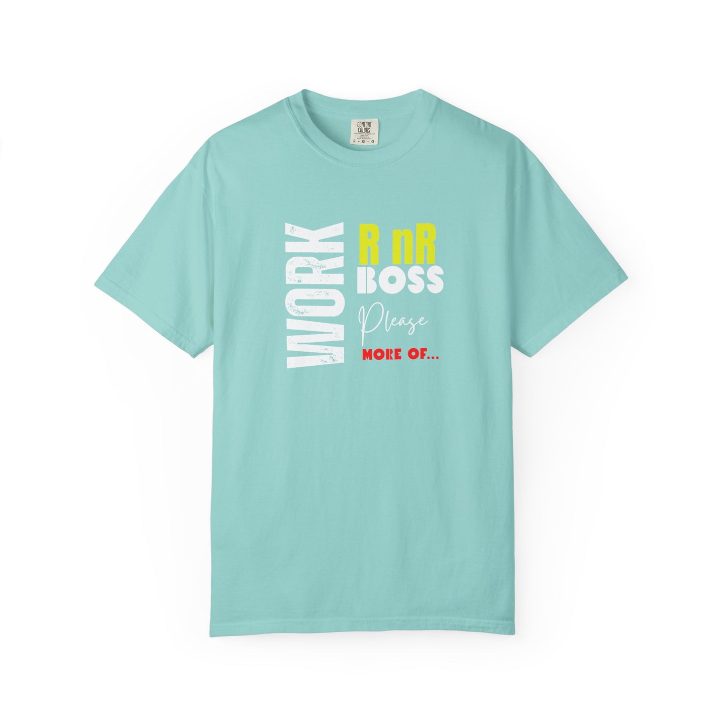 Work RnR Boss Unisex Fun Quote T-Shirt