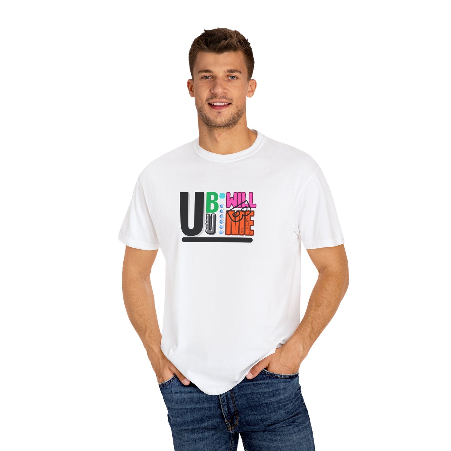 T-shirt with Fun U B U I Will Be ME Graphic Tee Shirt