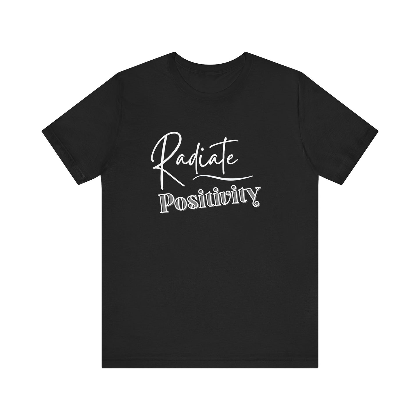 Positivity Unisex Short Sleeve  T-Shirt.