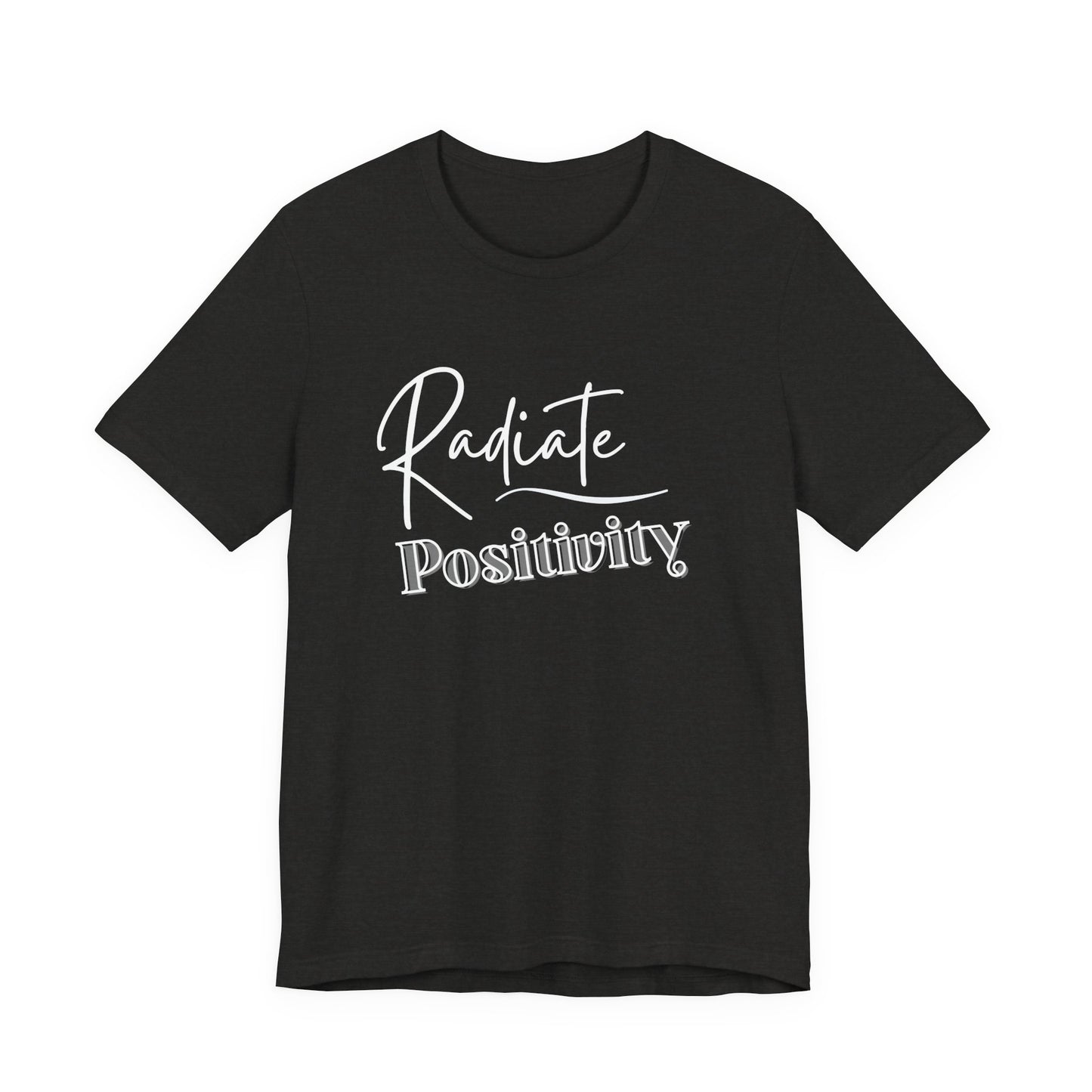 Positivity Unisex Short Sleeve  T-Shirt.