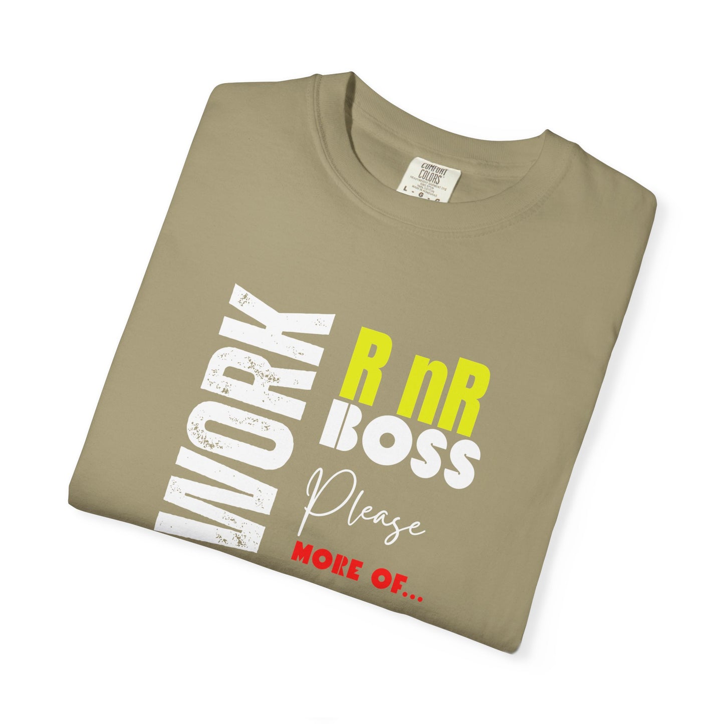 Work RnR Boss Unisex Fun Quote T-Shirt