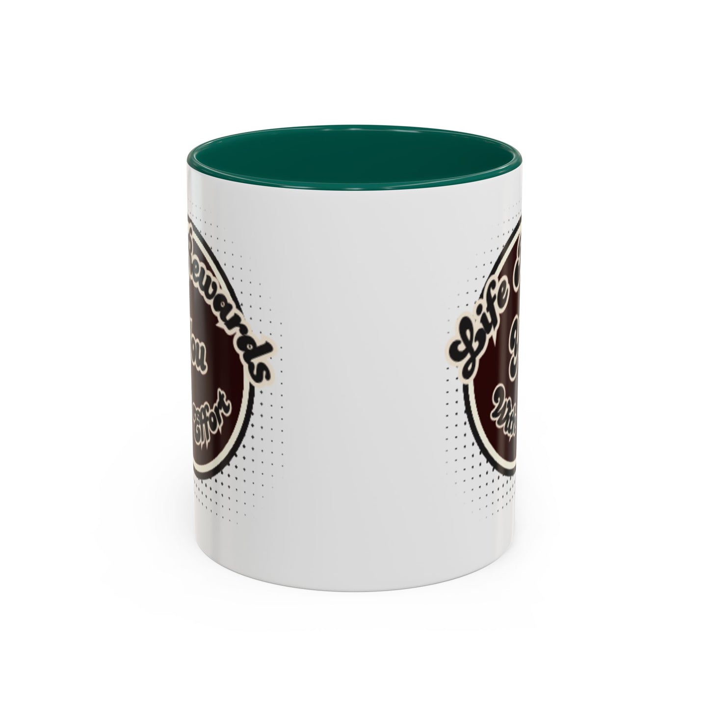 Life Rewards You Coffee Mug,  Inspirational Gift, and Accessory