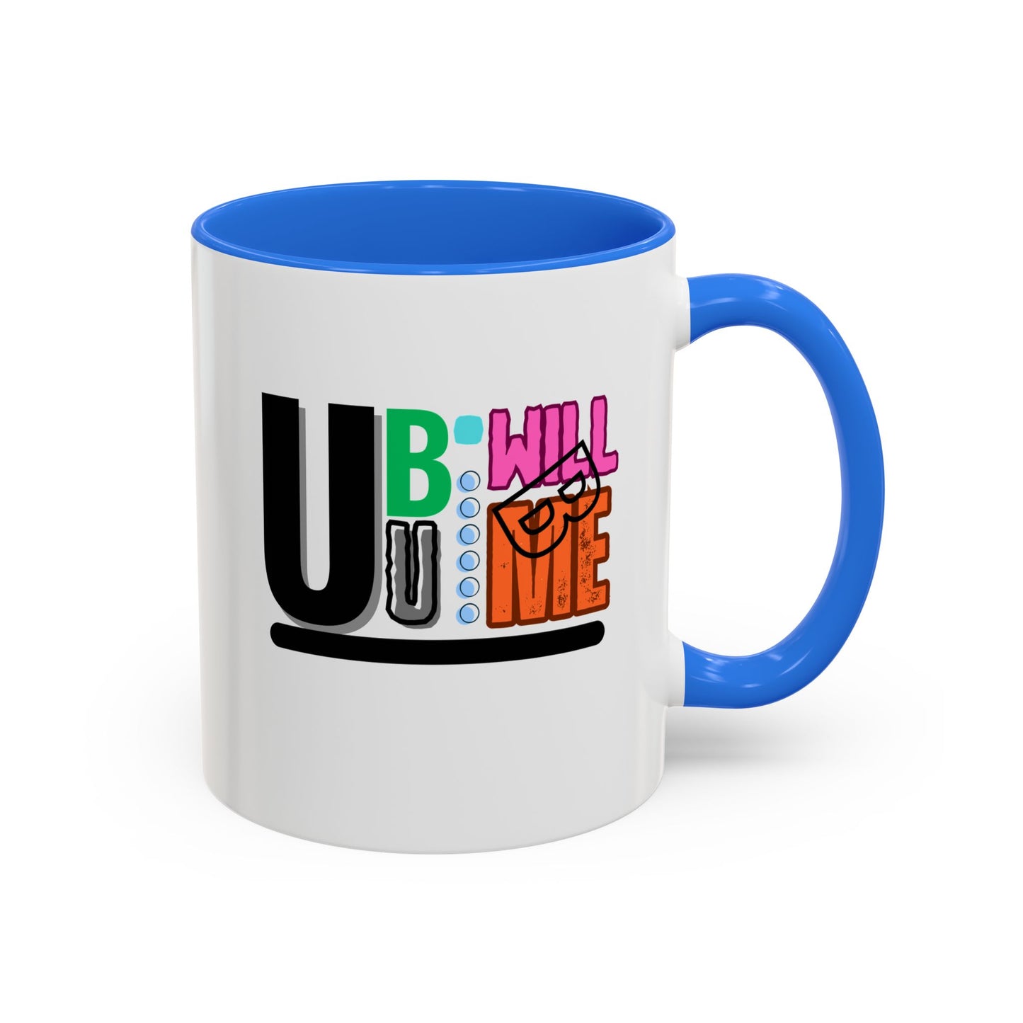 Colourful Motivational Mug  Fun