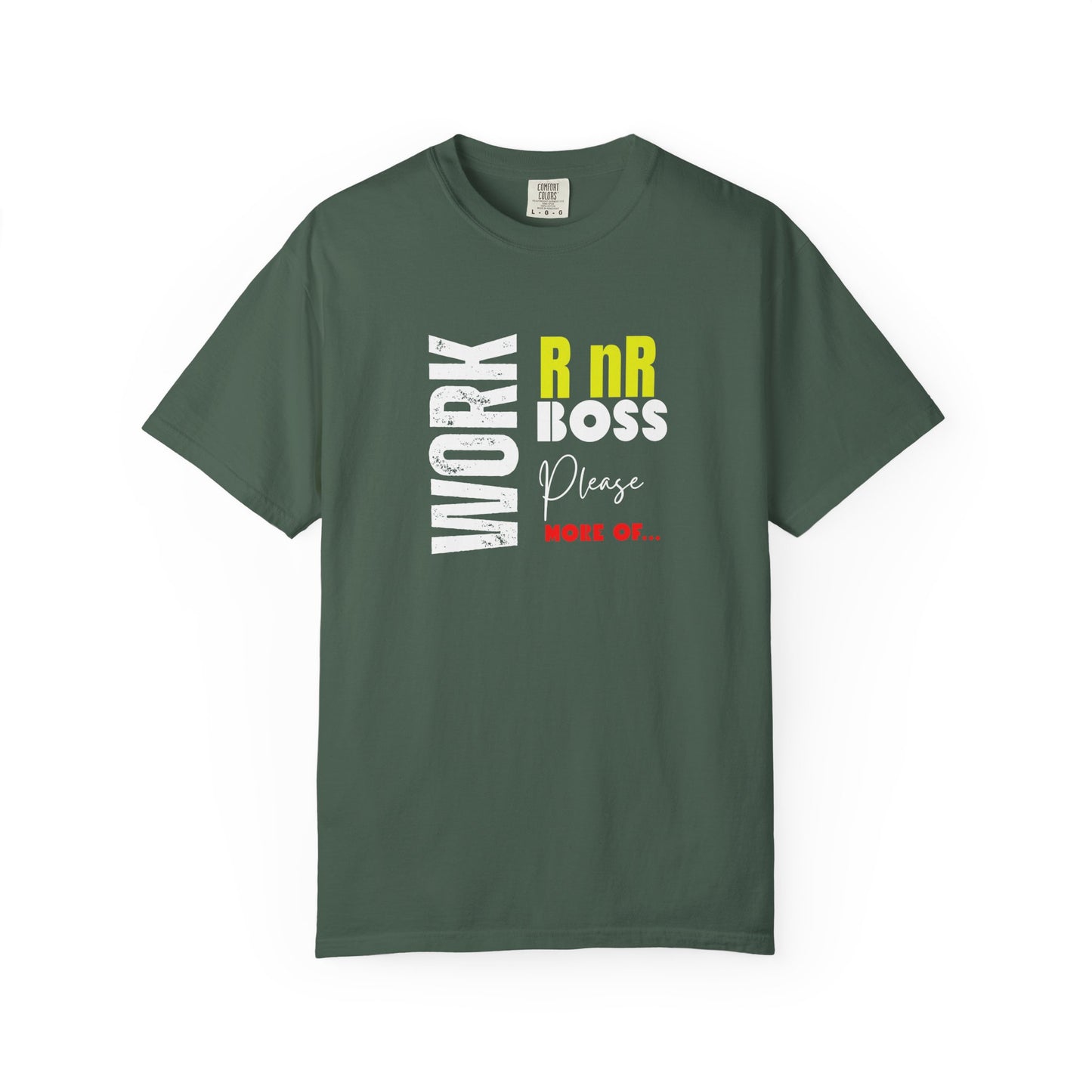 Work RnR Boss Unisex Fun Quote T-Shirt